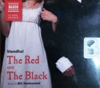 The Red and The Black written by Stendal performed by Bill Homewood on CD (Abridged)